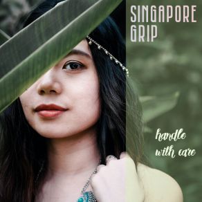 Download track Telling Her Goodbye Singapore Grip