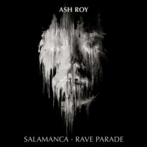 Download track Rave Parade (Original Mix) Ash Roy