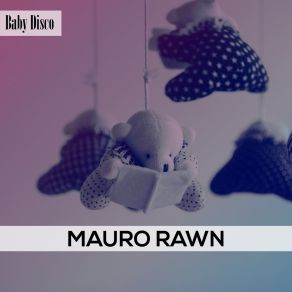 Download track Pastries Mauro Rawn