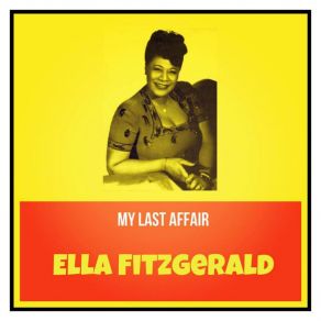 Download track Love, You're Just A Laugh Ella Fitzgerald