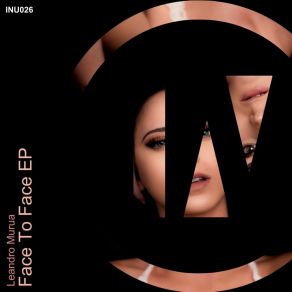 Download track Face To Face (Radio Edit) Leandro Murua