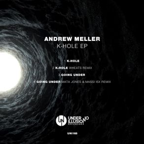 Download track K-Hole (Original Mix) Andrew Meller