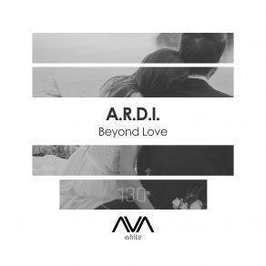 Download track Beyond Love (Extended Mix) A. R. D. I.