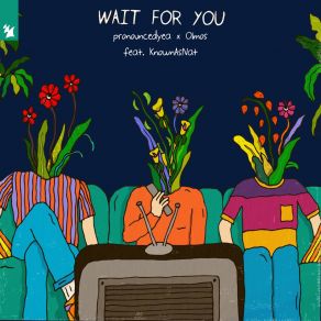 Download track Wait For You KnownAsNat