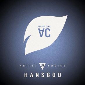 Download track Artist Choice 066 (Continuous Dj Mix) Hansgod