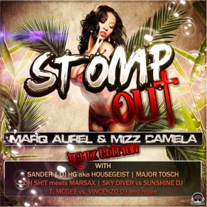 Download track Stomp Out (T. Mcgee Vs. Vincenzo DJ Remix) Marq Aurel, Mizz Camela