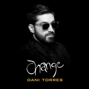 Download track Change (Radio Edit) Dani Torres