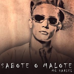 Download track Sabote O Malote Mc Hariel