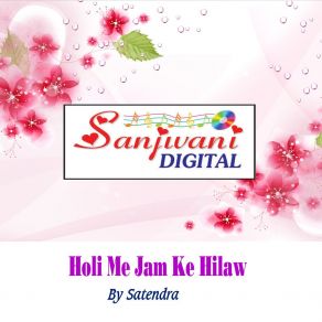 Download track Charhal Ba Holi Kaise Mar Deta Pichkari Dewra Satendra