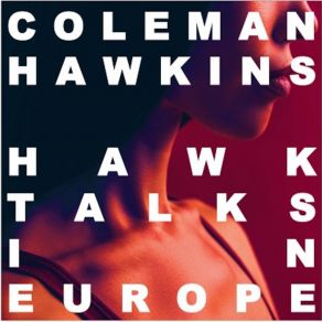 Download track Stella By Starlight (Live; Medley) Coleman HawkinsMedley