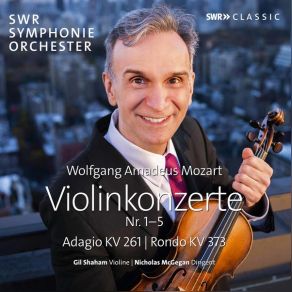 Download track Violin Concerto No. 2 In D Major, K. 211: I. Allegro Moderato Gil Shaham, Nicholas McGegan, SWR Symphonieorchester