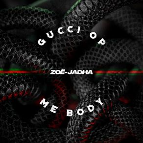 Download track Gucci Op Me Body Zoë-Jadha