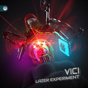 Download track Lazer Experiment VICI