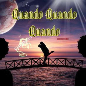 Download track Quando Quando Quando Vjdjmarco