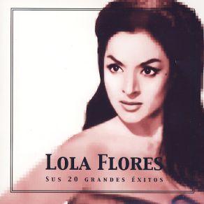 Download track La Niña De Fuego Lola Flores