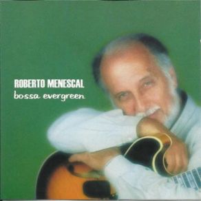 Download track Amor Em Paz Roberto Menescal