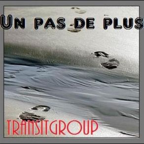 Download track Quelques Mots TransitGroupe