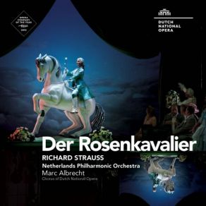 Download track Der Rosenkavalier, Op. 59, Act 1: X. Ach! Du Bist Wieder Da? (Marschallin) Netherlands Philharmonic Orchestra, Marc Albrecht