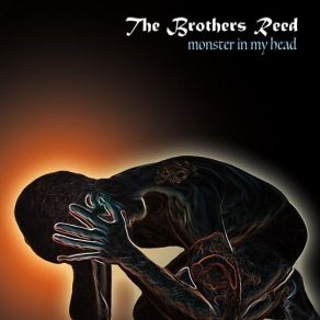 Download track Monster In My Head The Brothers Reed