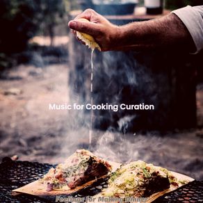 Download track Wondrous Music For Dinner Parties Music For Cooking Curation