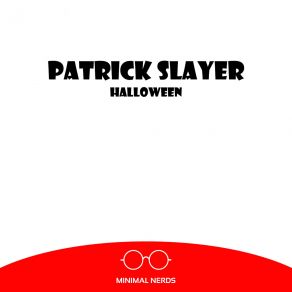 Download track Halloween Patrick Slayer