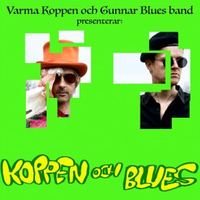 Download track Ett Hus På Landet Varma Koppen Och Gunnar Blues Band