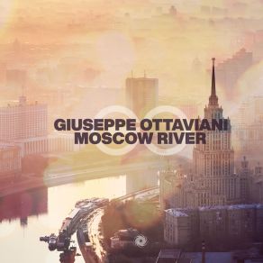 Download track Moscow River Giuseppe Ottaviani