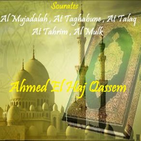 Download track Sourate At Taghabune (Quran) Ahmed El Haj Qassem