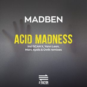 Download track Acid Madness (Marc Ayats & Owlk Remix) Madben