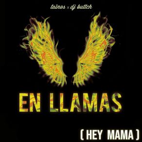 Download track En Llamas (Hey Mama) (Radio Edit) DJ Buttch