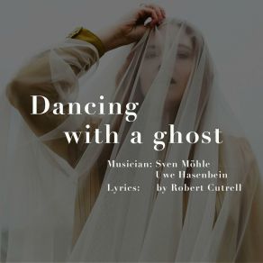 Download track Dancing With A Ghost Sven Möhle