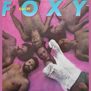 Download track Get Off (Single Version) (Bonus Track) Foxy