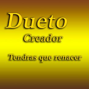 Download track Hay Un Mondo Feliz Mas Alla Dueto Creador