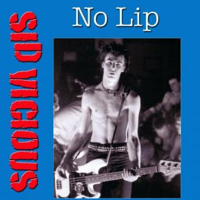 Download track I Wanna Be Your Dog (Live) Sid Vicious