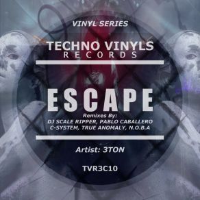 Download track Escape (From A Sticky Entity) (C-System Remix) 3ToN