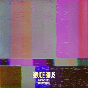 Download track Rain Spectrum (MAGENTA) Bruce Brus