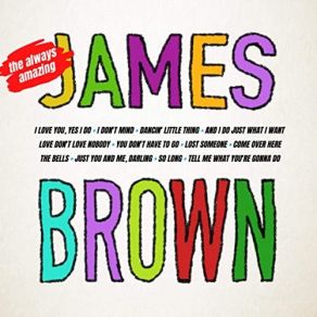 Download track I Love You, Yes I Do James Brown