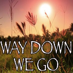 Download track Way Down We Go - Tribute To Kaleo Billboard