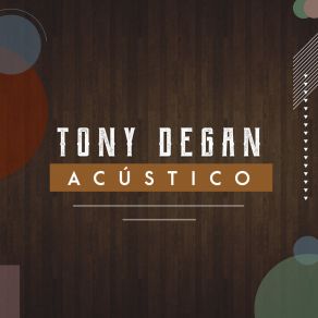 Download track Dona (Acústico) Tony Degan