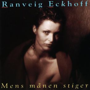 Download track Den Fremmede Ranveig Eckhoff