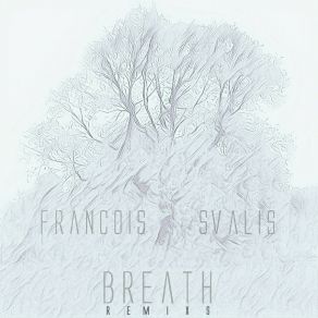 Download track Breath (Emseatee Remix) François SvalisEmseatee