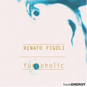 Download track Anymore Renato FigoliNeville Attree