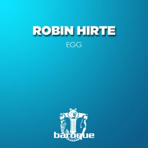 Download track Egg Robin Hirte