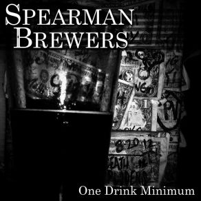 Download track The Bottle Is My Home Spearman Brewers