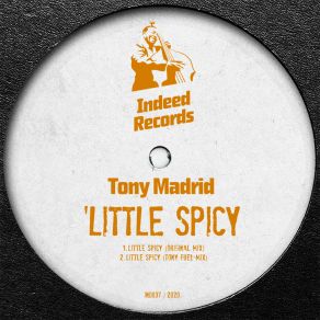 Download track Little Spicy Tony Madrid