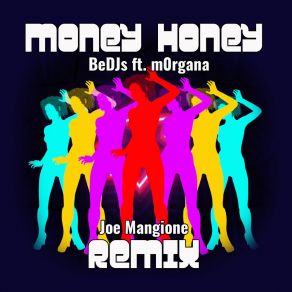 Download track Money Honey (Joe Mangione Extended Remix 2K21) Morgana