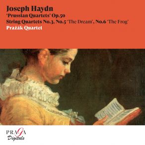 Download track String Quartet No. 5 In F Major, Op. 50, Hob. III48 The Dream II. Poco Adagio Prazak Quartet