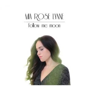 Download track Not Just You And Me Mia Rose Lynne