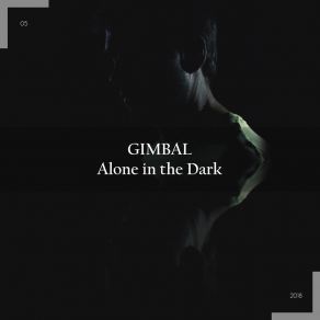 Download track Alone In The Dark (Mellow Sonic Remix) Gimbal