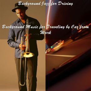 Download track Melancholy Smooth Jazz For The Evening Ride Share Background Jazz For Driving